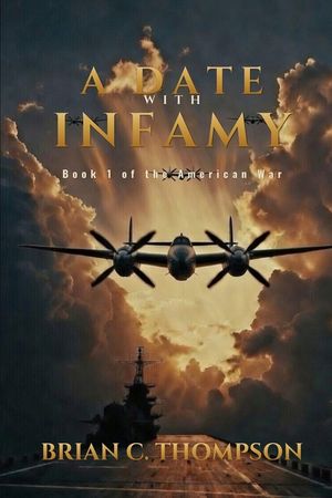 A Date with Infamy: Book 1 of the American War image number 0