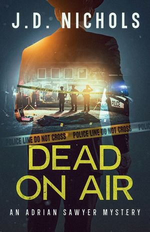 Dead On Air: An Adrian Sawyer Mystery image number 0