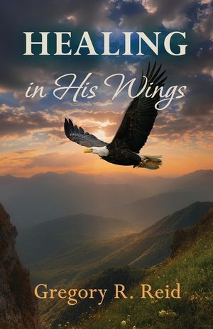 Healing in His Wings image number 0