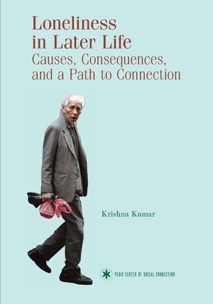 Loneliness in Later Life: Causes, Consequences and a Path to Connection image number 0