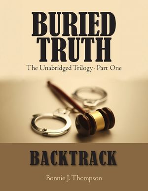 Buried Truth: The Unabridged Trilogy Part One image number 0