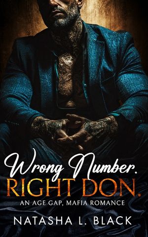 Wrong Number. Right Don.: An Age Gap, Mafia Romance image number 0
