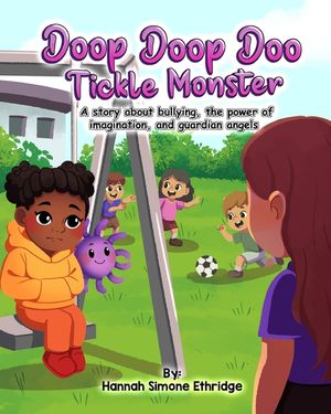 Doop Doop Doo Tickle Monster: A story about bullying, the power of imagination, and guardian angels image number 0