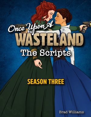 Once Upon a Wasteland: The Scripts: Season Three image number 0