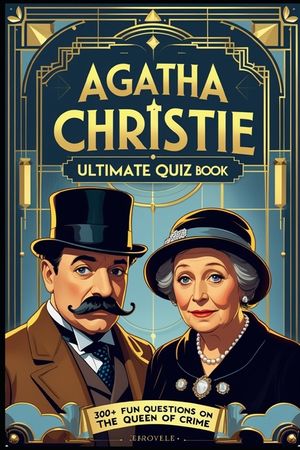 Agatha Christie Ultimate Quiz Book: 300+ Fun Questions on the Queen of Crime image number 0
