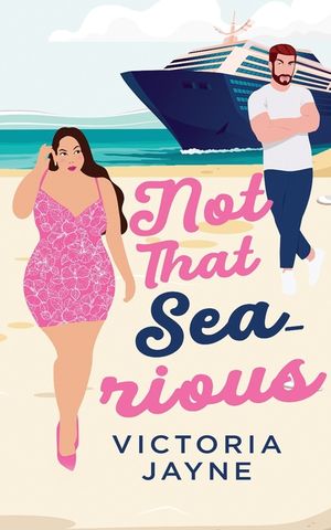 Not that Sea-rious: A cruise ship vacation romance image number 0