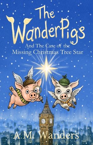 The WanderPigs: And The Missing Christmas Tree Star image number 0
