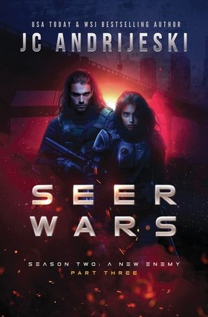 Seer Wars Season Two: A New Enemy (Part III): Book Six of a Romantic Science Fantasy Saga image number 0