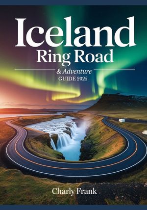 Iceland Ring Road & Adventure Guide 2025: Ultimate Road Trip Maps, Epic Outdoor Activities & Insider Tips for Unforgettable Journeys image number 0