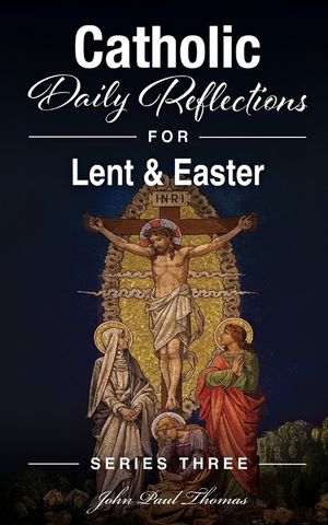 Catholic Daily Reflections for Lent & Easter image number 0