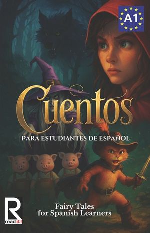 Cuentos para estudiantes de espa&ntilde;ol. Nivel A1. Principiantes: Fairy Tales for Spanish Learners. Level A1. Beginners image number 0