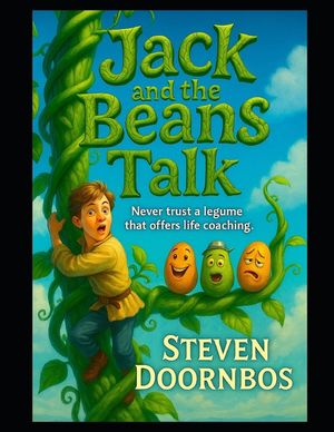 Jack and the Beans Talk: A read to me kid's book for ages 5-12: Never trust a legume that offers life coaching image number 0