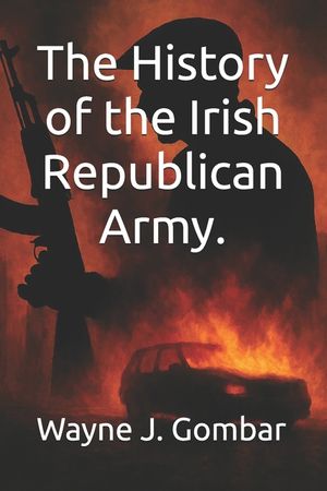 The History of the Irish Republican Army image number 0