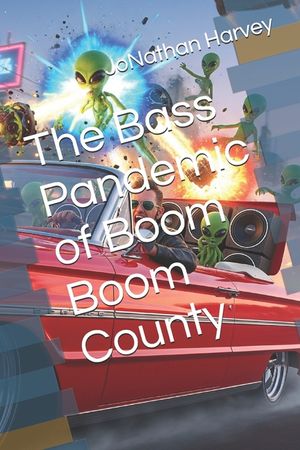 The Bass Pandemic of Boom Boom County image number 0