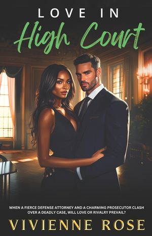 Love in High Court: A Battle of Wills, Dangerous Desires, and an Unforgettable Love image number 0