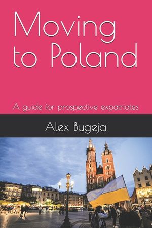 Moving to Poland: A guide for prospective expatriates image number 0