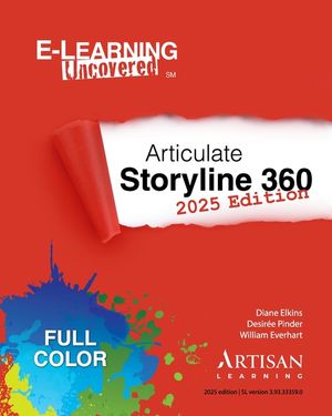 E-Learning Uncovered: Articulate Storyline 360: 2025 Edition image number 0