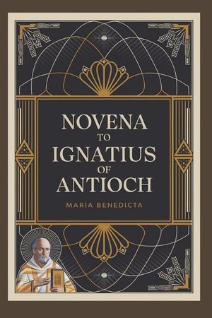 Novena to St. Ignatius of Antioch image number 0