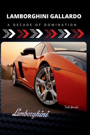 Lamborghini Gallardo: A Decade of Domination image number 0