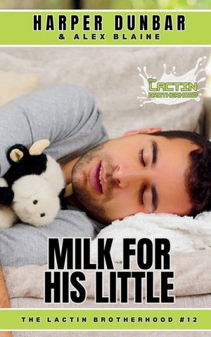 Milk For His Little: M/M Ageplay Romance image number 0
