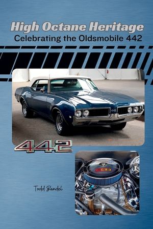 High Octane Heritage: Celebrating the Oldsmobile 442 image number 0