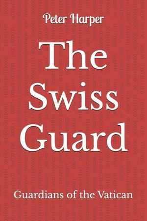 The Swiss Guard: Guardians of the Vatican image number 0