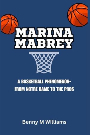 Marina Mabrey: A Basketball Phenomenon-From Notre Dame to the image number 0