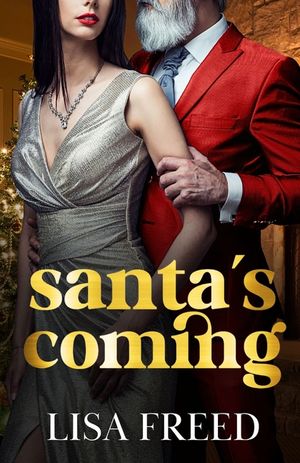 Santa's Coming: A Short OTT Holiday Midlife Romance image number 0