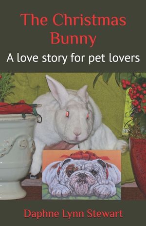 The Christmas Bunny: A love story for pet lovers image number 0