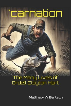 'carnation: The Many Lives of Ordell Clayton Hart image number 0