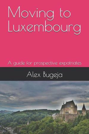 Moving to Luxembourg: A guide for prospective expatriates image number 0