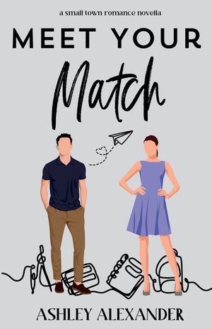Meet Your Match: A small town romance novella image number 0
