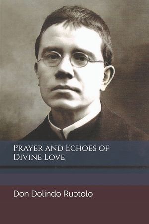 Prayer and Echoes of Divine Love image number 0