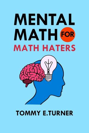Mental Math for Math Haters image number 0