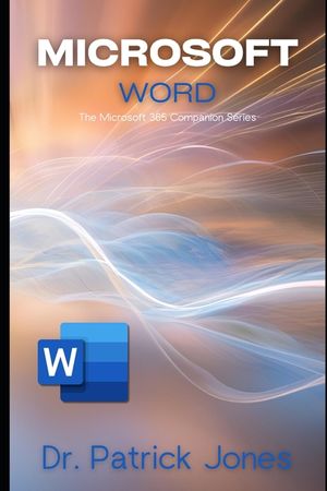 Microsoft Word: The Microsoft 365 Companion Series image number 0