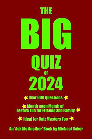 The Big Quiz of 2024: An 'Ask Me Another Book' by Michael Baker image number 0