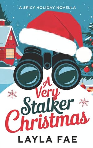 A Very Stalker Christmas: A Spicy Holiday Novella image number 0