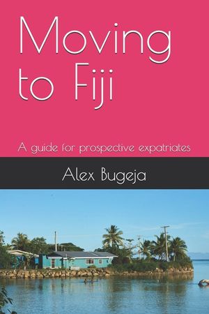 Moving to Fiji: A guide for prospective expatriates image number 0