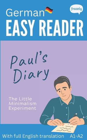 German Easy Reader - Paul's Diary: Graded Bilingual Story for German Beginners (A1-A2) image number 0