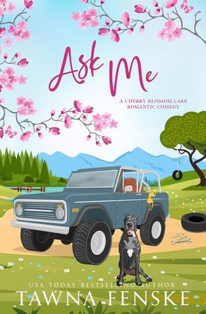 Ask Me: An opposites-attract, small-town romantic comedy image number 0