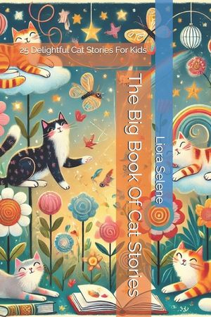 The Big Book Of Cat Stories: 25 Delightful Cat Stories For Kids image number 0