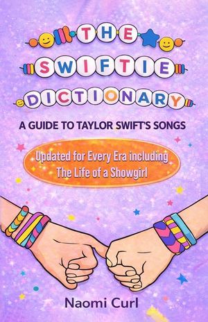 The Swiftie Dictionary: A guide to Taylor Swift's songs image number 0