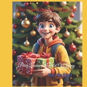 Peter Piper And The Magic Gift: Peter Learns The Art Of Giving image number 0