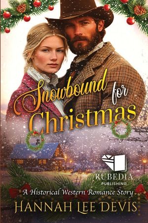 Snowbound for Christmas: A Western Historical Romance Book image number 0