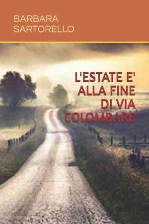 L'Estate E' Alla Fine Di Via Colombare image number 0