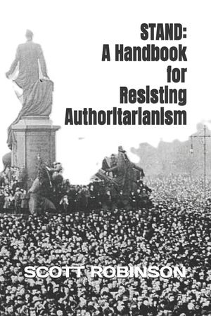 Stand: A Handbook for Resisting Authoritarianism image number 0