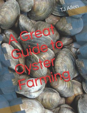 A Great Guide to Oyster Farming image number 0