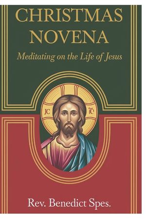 Christmas Novena: Meditating on the life of Jesus image number 0