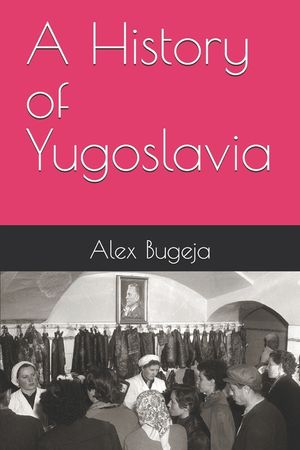 A History of Yugoslavia image number 0