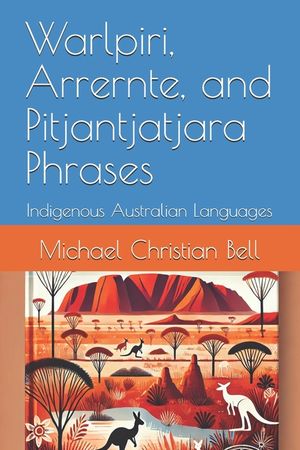 Warlpiri, Arrernte, and Pitjantjatjara Phrases: Indigenous Australian Languages image number 0